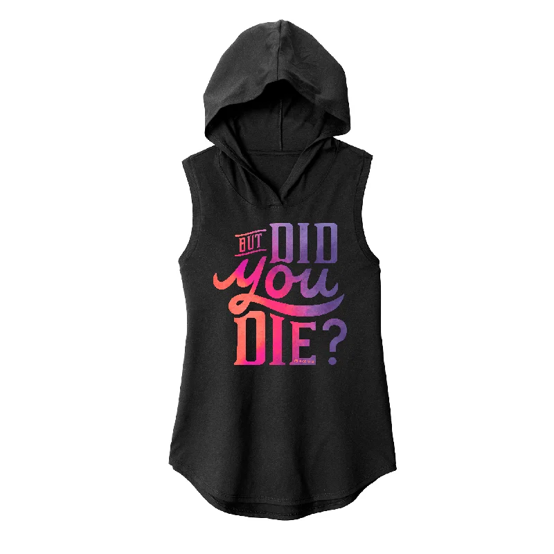 Street Style Hoodie-But Did You Die (OIL) Sleeveless Hoodie